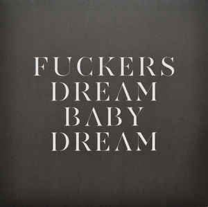 Image of Front Cover of 12" EP - VG+/VG+ - SAVAGES, Fuckers / Dream Baby Dream (Matador; OLE-1060-1, Europe 2014, Embossed Sleeve), ,  - 1116388C