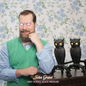 Image of Front Cover of 2524179E: 2xLP - JOHN GRANT, Grey Tickles, Black Pressure (Bella Union; BELLA505V, UK 2015, Gatefold, 2 Inners & Booket, White Vinyl. No CD.)   EX/EX