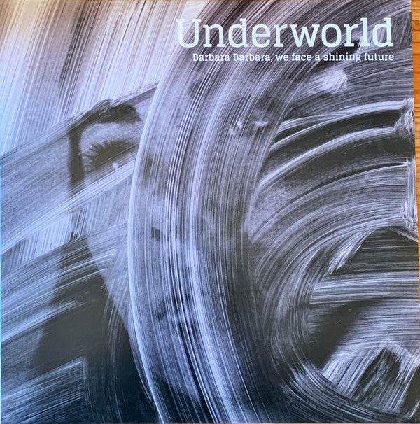 Image of Front Cover of LP - EX/EX - UNDERWORLD, Barbara Barbara, We Face A Shining Future (Caroline International; UWR00062, UK, Europe & US 2016, Picture Sleeve, Inner), Opened Instore,  - S