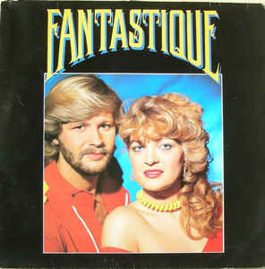 Image of Front Cover of 4524185E: LP - FANTASTIQUE, Fantastique (CNR; 495.055, Netherlands 1982) Light wear to edge of sleeve and evidence of previous price sticker.  VG/EX