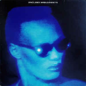 Image of Front Cover of LP - VG/VG - GRACE JONES, Warm Leatherette (Island Blue - Night and Day; ILPM 9592, UK 1980s Reissue, Blue Face Sleeve, Company Inner), Light marks only, strong VG. Sleeve has some mild age wear and creasing,  - 1126042E