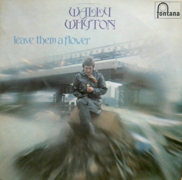Image of Front Cover of LP - VG+/EX - WALLY WHYTON, Leave Them a Flower (Fontana; STL 5535, UK 1970, Laminated Sleeve), Lovely Copy,  - 0626099E
