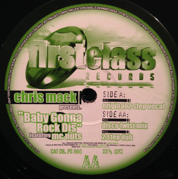 Image of Back Cover of 12" - /VG+ - CHRIS MACK FEATURING MC NUTS, Baby Gonna Rock Dis (First Class Records; FC 004, UK 1999, Plain Sleeve), , A Baby Gonna Rock Dis (Original 2 Step Vocal)AA1 Baby Gonna Rock Dis (Disco Twist Mix)AA2 Baby Gonna Rock Dis (2 Step Dub) - 2246188S