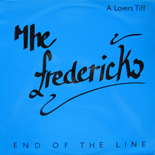 Image of Front Cover of 1714526C: 12" - THE FREDERICKS, End Of The Line / Bassline Wilderness (People Like Us; PU 030, UK 1980s, Picture Sleeve) Light wear on pic sleeve, disc looks EX.  VG/VG+