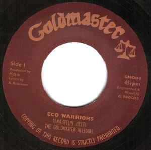 Image of Front Cover of 1514403C: 7" - TENA STELIN MEETS GOLDMASTER ALLSTARS, Eco Warriors (Goldmaster; GM004, UK 1999) VG++  /VG+