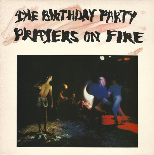 Image of Front Cover of 5124307E: LP - THE BIRTHDAY PARTY, Prayers on Fire (4AD; CAD104, UK 1981, Inner, No 4AD Address On Rear Of Sleeve)   VG+/VG