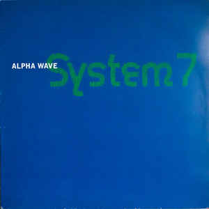 Image of Front Cover of 12" - VG/VG+ - SYSTEM 7, Alpha Wave (Butterfly Records; BFLT25, UK 1995, Picture Sleeve), Bottom corner cut on sleeve.,  - 2646067S