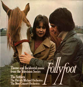 Image of Front Cover of LP - VG/VG - THE SETTLERS / THE PATRICK MICHAEL ORCHESTRA, THE NEW CONCERT ORCHESTRA, Follyfoot - Theme And Incidental Music From The Television Series (York Records; BYK 715, UK 1973, Laminated Front Sleeve), Ring Wear,  - 3046278S