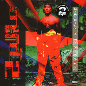 Image of Front Cover of 2xLP - EX/EX - 2PAC, Strictly 4 My N.I.G.G.A.Z... (Universal Music; 602527950181, Europe 2018 Reissue, Picture Sleeve, 25th Anniversary Edition), ,  - 0946056S