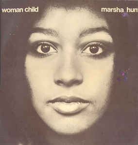 Image of Front Cover of 2214023C: LP - MARSHA HUNT, Woman Child (Track Record; 2410 101, UK 1971) Edge and spine wear to sleeve. Track times written in green pen on the reverse. Disc is very clean.  VG/VG+