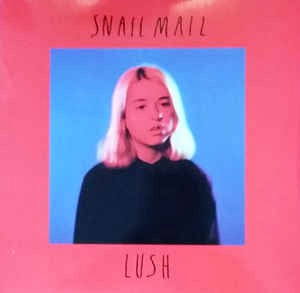 Image of Front Cover of LP - VG+/VG+ - SNAIL MAIL, Lush (Matador; OLE-1179-1, UK & Europe 2018, Inner), Strong VG+,  - 0926193E