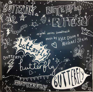 Image of Front Cover of LP - EX/EX - KYLE DIXON AND MICHAEL STEIN, Butterfly (Original Series Soundtrack) (Lakeshore Records; LSINV216LP, UK 2019, Butterfly Effect Vinyl), ,  - 1346285S