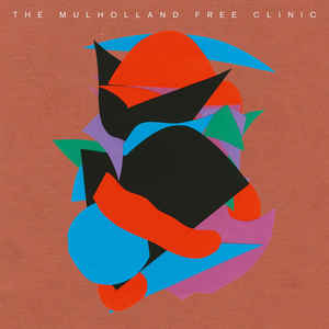 Image of Front Cover of 0224005E: 3x12" - THE MULHOLLAND FREE CLINIC, The Mulholland Free Clinic (Away Music; AWAYLP001, Germany 2017, Reverse Board Gatefold Sleeve) Strong VG+  VG+/VG+