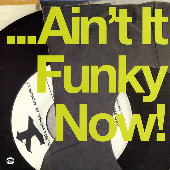 Image of Front Cover of 2xLP - VG/VG+ - VARIOUS, ... Ain't It Funky Now! (BGP Records; BGP2 149, UK 2002), ,  - 4216418C