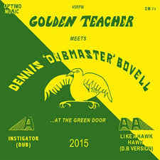 Image of Front Cover of 12" - VG/VG+ - GOLDEN TEACHER MEETS DENNIS BOVELL, Golden Teacher meets Dennis Bovell At The Green Door (Optimo Music; OM 026, UK 2015, Picture Sleeve), bent corner on sleeve.,  - 1916150C