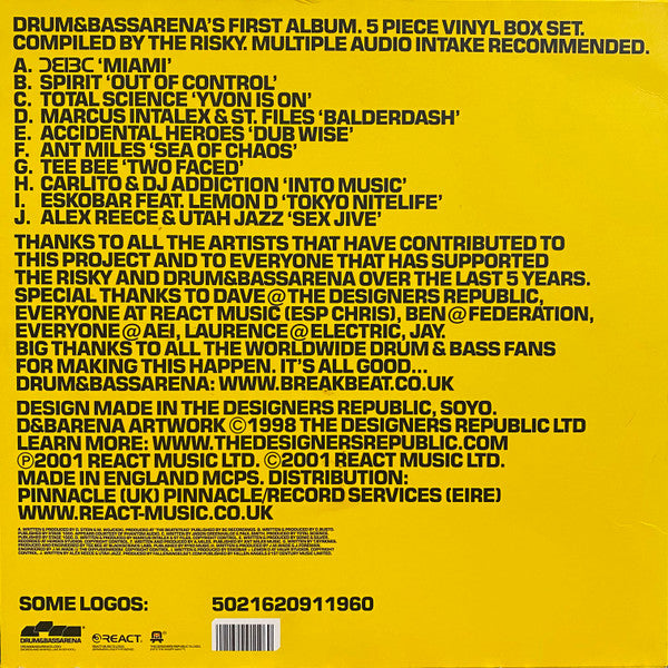 Image of Back Cover of 5xLP - VG/VG+ - VARIOUS, Drum & Bass Arena LP (React; REACT LP 201, UK 2001, Box Set, Inners), , A. Bad Company   MiamB Spirit   Out Of ControlC Total Science   Yvon Is OnD Marcus Intalex & ST Files  	BalderdashE Accidental Heroes 	Dub WiseF Ant Mile s Sea Of ChaosG Teebee   Two FacedH Carlito & DJ Addictio n  Into Music	I Eskobar   Tokyo NitelifeJ Alex Reece & Utah Jazz   Sex Jive - 1626143E