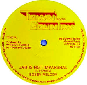 Image of Front Cover of 12" - /VG+ - BOBBY MELODY / OVATIONS, Jah Is Not Imparshal / Why Did You Lie? (Town And Country; TC 007, UK 1980s), ,  - 3546307S