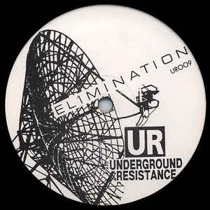 Image of Front Cover of 12" - /VG - UNDERGROUND RESISTANCE, Elimination / Gamma-Ray (Underground Resistance; UR009, US 1991), pol. light marks only,  - 2046289S