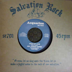 Image of Front Cover of 4614312C: 7" - REV. HARVEY GATES, Price Of Love / It's Hard To Live In This Old World (Acquarian Records / Salvation Rock; SR701, UK 2019 Reissue, Die Cut Company Sleeve)   EX/EX