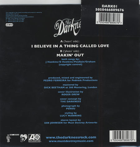 Image of Back Cover of 7" - VG+/VG+ - THE DARKNESS, I Believe In A Thing Called Love /Makin' Out (Must... Destroy!!; DARK01, UK 2003, Stickered Plastic Sleeve, Picture Disc, Limited Edition), ,  - 2356297S