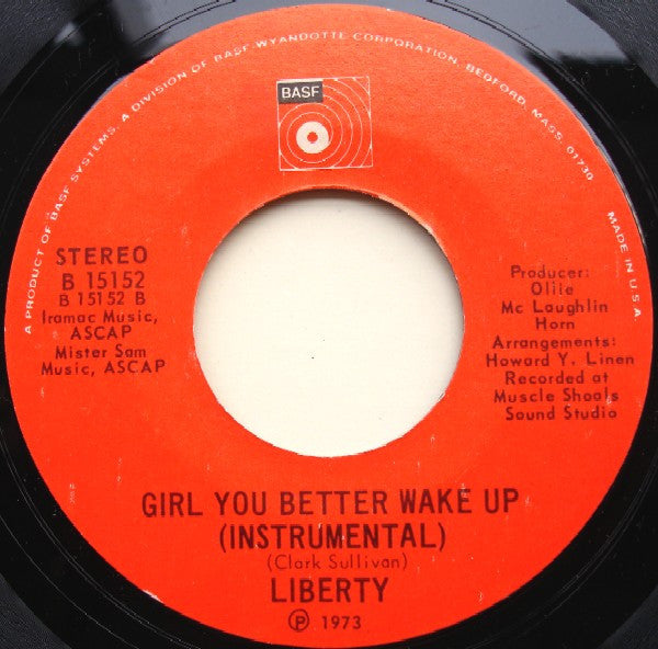 Image of Label Cover of 7" - /VG+ - LIBERTY, Girl You Better Wake Up (Vocal / Instrumental) (BASF; B 15152, US 1973, Plain Sleeve), ,  - 4126230E