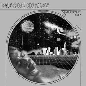 Image of Front Cover of 3054107S: 2xLP - PATRICK COWLEY, Muscle Up (Dark Entries; DE-106, US 2015, Picture Sleeve, Insert, Poster, Remastered)   NEW/NEW