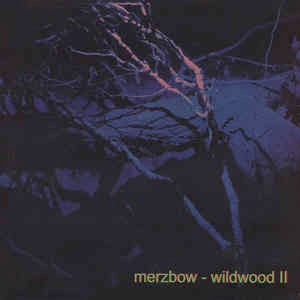 Image of Front Cover of LP - EX/EX - MERZBOW, Wildwood II (Dirter Promotions ; DPROMLP126, UK 2017, Flipback Sleeve, Limited Edition of 500), ,  - 1726219E