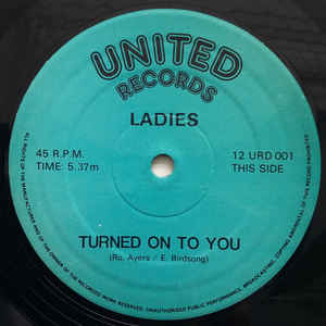 Image of Front Cover of 3324401E: LP - LADIES (80'S LADIES), Turned On To You (United Records ; 12 URD 001, UK 1981, Plain Sleeve)   /G+