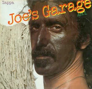 Image of Front Cover of LP - VG/VG+ - FRANK ZAPPA, Joe's Garage Act I (CBS (LC 0149); 86101, UK 1979, Gatefold, No Insert, A2/B3), Edge and Ring Wear,  - 4246433S