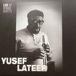 Image of Front Cover of LP - VG+/VG+ - YUSEF LATEEF, Live at Ronnie Scott's (Gearbox Records; RSGB1008, UK & Europe 2016), ,  - 2116687C