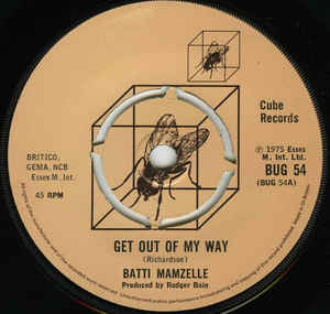 Image of Front Cover of 2454051S: 7" - BATTI MAMZELLE, Get Out Of My Way / I See The Light (Cube Records; BUG 54, UK 1975, Promo Only, Plain Sleeve) Lightest of marks.  /VG+