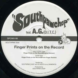 Image of Front Cover of 4723076E: 7" - SOUTHPAW CHOP FEAT. A.G., Finger Prints On The Record (Southpaw Chop; SPCWX-08, Japan 2016, Plain Sleeve)   /VG+