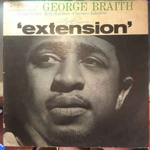 Image of Front Cover of LP - VG/VG - GEORGE BRAITH, Extension (Blue Note (New York, USA); BST 84171, US 1967, Stereo), AUDITION COPY Stamp on Rear Sleeve, Light Ring and Edge Wear, Marker Pen Line on Rear Sleeve,  - 3126033E