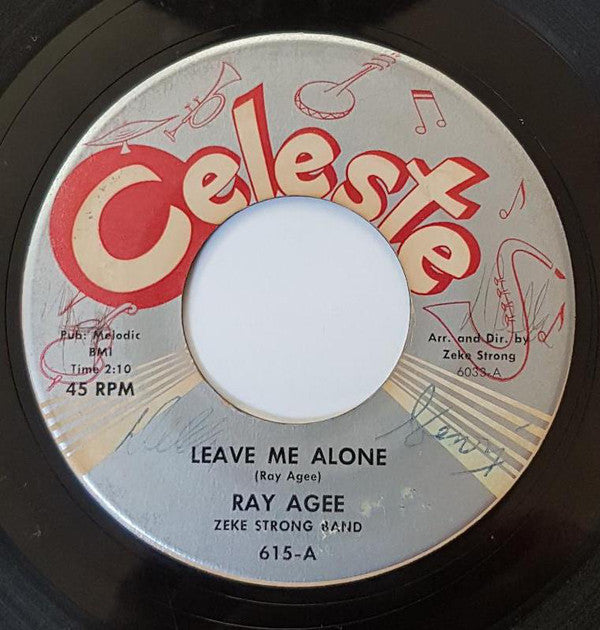 Image of Front Cover of 2524144E: 7" - RAY AGEE / ZEKE STRONG BAND, Leave Me Alone/ You Messed Up My Mind (Celeste; 615, US 1960, Plain sleeve) Light marks only.  /VG+