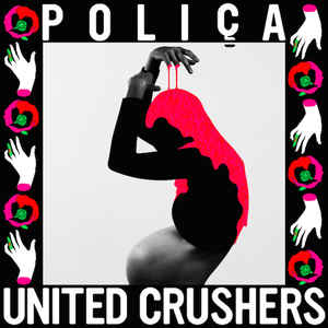 Image of Front Cover of LP - EX/EX - POLICA , United Crushers (Memphis Industries ; MI0384LPX, UK 2016, Gatefold, Inner), Opened Instore, Still In Stickered Shrinkwrap,  - 3846004S