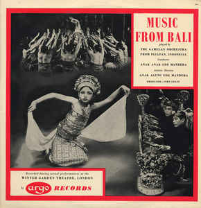 Image of Front Cover of 4644220S: LP - THE GAMELAN ORCHESTRA FROM PLIATAN, INDONESIA, ANAK ANAK GDE MANDERA, ANAK AGUNG GDE MANDERA, JOHN COAST, Music From Bali (Argo (2); RG 1, UK 1953, Laminated Sleeve) Plays with surface noise throughout but no heavy marks, stained and worn sleeve but still intact. Good shape for a 70 year old artefact.    G+/G