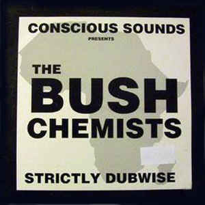 Image of Front Cover of 4815204C: LP - THE BUSH CHEMISTS, Strictly Dubwise (Conscious Sounds; DNC 003, UK 1994)   VG/G+