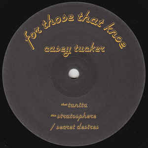 Image of Front Cover of 12" - /VG - CASEY TUCKER, Knoe 2/2 (For Those That Knoe; KNOE2/2, UK 2013), , Comp'ed 12" of Casey Tucker's trax from the 1990s. - 4426108E