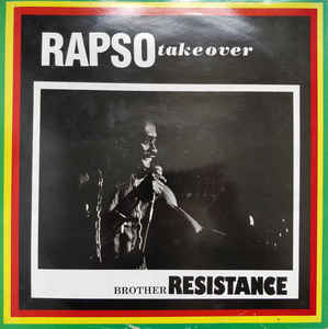 Image of Front Cover of LP - G+/VG+ - BROTHER RESISTANCE, Rapso Take Over (Masimba Connection; MCLP 001 86, Trinidad & Tobago 1986), Clean disc, light marks, light mottling, plays fine. WOL. Small tear on top right area of sleeve, autographed on back.,  - 4026239E