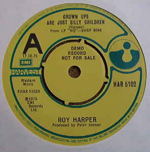 Image of Front Cover of 3114198C: 7" - ROY HARPER, Grown Ups Are Just Silly Children (Harvest; HAR 5102, UK 1975, Promo, Plain Sleeve)   /VG+