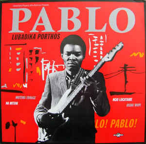 Image of Front Cover of 4614216C: LP - PABLO LUBADIKA PORTHOS, Pablo! Pablo! (Globe Style; ORB 008, Europe 1985, Glossy Sleeve) Sleeve has light edge / corner wear and some scuffs  VG/VG