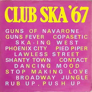 Image of Front Cover of LP - VG+/VG - VARIOUS ARTISTS, Club Ska '67 (Island Records; IRSP 4, UK 1980 Reissue, Laminated Sleeve, Inner, Mono), ,  - 2946235S
