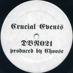 Image of Front Cover of 12" - G+/VG - CHOOSE, Crucial Events (Drop Bass Network; DBN021, US 1994, Die Cut Company Sleeve), original company sleeve. few faint marks - minor,  - 1846037S