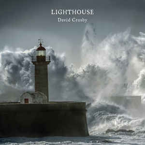 Image of Front Cover of LP - VG+/EX - DAVID CROSBY, Lighthouse (GroundUP Music; B0025322-01, USA, Canada & Europe 2016, Gatefold, Inner & Insert), Corner Bump,  - 1626305E