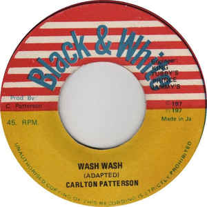 Image of Front Cover of 7" - /VG - CARLTON PATTERSON, Wash Wash (Black & White; , Jamaica 1970s, Plain Sleeve), Marks on vinyl (more so on B side).,  - 2626069E