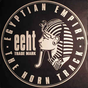 Image of Front Cover of 12" - G+/G+ - EGYPTIAN EMPIRE, The Horn Track (Ffrreedom; 869 913-1, UK 1992, Titled Company Sleeve), Light marks, minor warp & some foxing, plays well. Edgewear to sleeve & a small tear on the open side.,  - 2526248E
