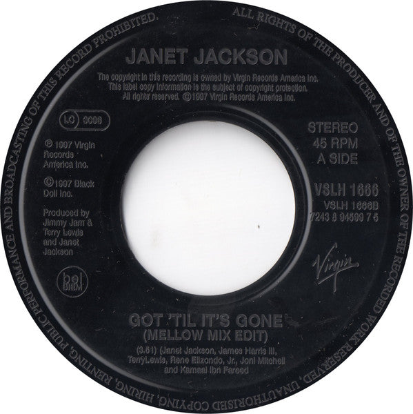 Image of Front Cover of 7" - /VG+ - JANET JACKSON, Got 'Til It's Gone (Radio Edit) / (Mellow Mix Edit) (Virgin; VSLH 1666, UK 1997, Plain Sleeve, Black Label Jukebox Single), 2 light dents on run in groove of B side not affecting play area of disc.,  - 3156048S