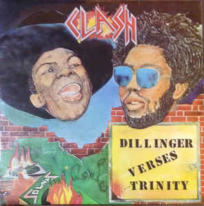 Image of Front Cover of LP - G+/VG - DILLINGER VERSES TRINITY, Clash (Burning Sounds; BS 1003 LP, UK 1977, Laminated Front Sleeve, Clear yellow wax), ,  - 3846305S