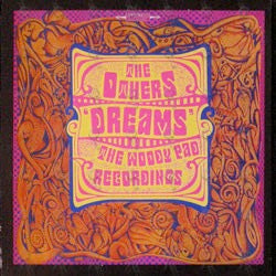 Image of Front Cover of 2424023E: LP - THE OTHERS, Dreams - The Woody Pad Recordings (Psych-Out Records; PSYCH-OUT 003, Italy 1995, Gatefold, Numbered Limited Edition of 1,000)   VG/VG+