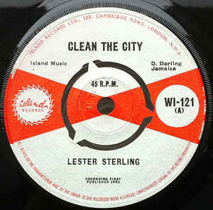 Image of Front Cover of 7" - /G - LESTER STERLING, Clean The City / Long Walk Home (Island Records; WI-121, UK 1963, Plain Sleeve, 4-Prong centre), Plays fine. No centre piece, label wear.,  - 1926252E